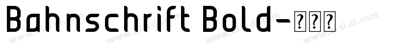 Bahnschrift Bold字体转换